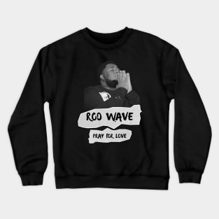 Rod Wave // Pray For Love Crewneck Sweatshirt